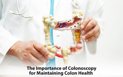 The Importance of Colonoscopy for Maintaining Colon Health